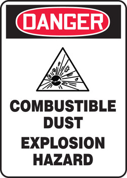 OSHA Danger Safety Sign: Combustible Dust - Explosion Hazard 10" x 7" Dura-Fiberglass 1/Each - MCHL236XF