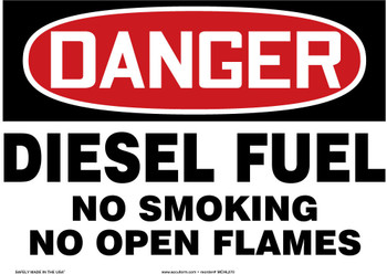 OSHA Danger Safety Sign: Diesel Fuel - No Smoking - No Open Flames 7" x 10" Dura-Plastic 1/Each - MCHL268XT