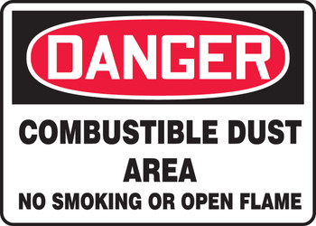 OSHA Danger Safety Sign: Combustible Dust Area - No Smoking Or Open Flame 10" x 14" Dura-Plastic 1/Each - MCHL290XT