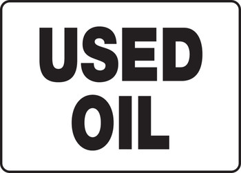 Safety Sign: Used Oil 10" x 14" Plastic - MCHL516VP