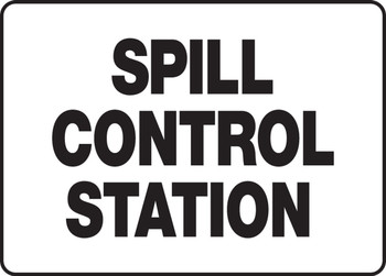 Safety Sign: Spill Control Station 10" x 14" Adhesive Dura-Vinyl 1/Each - MCHL521XV