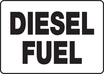 Safety Sign: Diesel Fuel 7" x 10" Dura-Plastic 1/Each - MCHL545XT