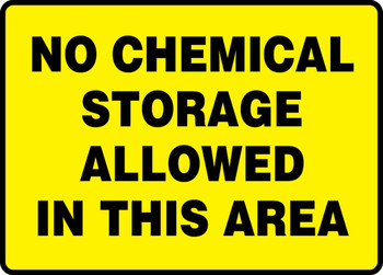 Safety Sign: No Chemical Storage Allowed In This Area 10" x 14" Dura-Plastic 1/Each - MCHL554XT