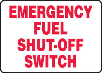 Safety Sign: Emergency Fuel Shut-Off Switch 10" x 14" Plastic - MCHL572VP