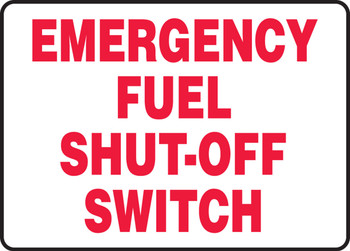 Safety Sign: Emergency Fuel Shut-Off Switch 10" x 14" Adhesive Vinyl - MCHL572VS