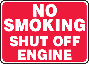 Safety Sign: No Smoking - Shut Off Engine 7" x 10" Adhesive Vinyl 1/Each - MCHL583VS