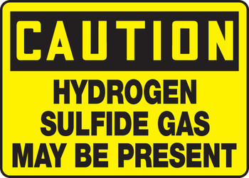 OSHA Caution Safety Sign: Hydrogen Sulfide Gas May Be Present 7" x 10" Accu-Shield 1/Each - MCHL601XP
