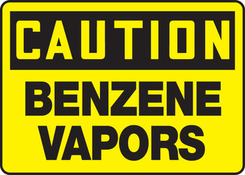 OSHA Caution Safety Sign: Benzene Vapors 10" x 14" Plastic 1/Each - MCHL608VP