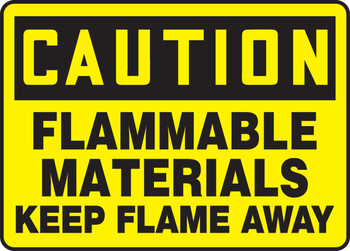 OSHA Caution Safety Sign: Flammable Materials Keep Flame Away 10" x 14" Adhesive Vinyl 1/Each - MCHL617VS