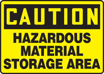 OSHA Caution Safety Sign: Hazardous Material Storage Area 7" x 10" Adhesive Vinyl 1/Each - MCHL677VS