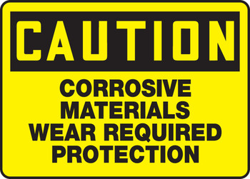 OSHA Caution Safety Sign: Corrosive Materials - Wear Required Protection 7" x 10" Adhesive Dura-Vinyl 1/Each - MCHL692XV