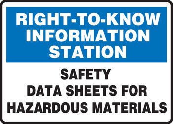 Right-To-Know Information Station Safety Sign: Safety Data Sheets For Hazardous Materials 7" x 10" Adhesive Vinyl 1/Each - MCHM526VS