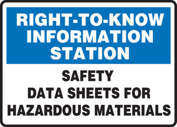 Right-To-Know Information Station Safety Sign: Safety Data Sheets For Hazardous Materials 7" x 10" Adhesive Dura-Vinyl 1/Each - MCHM526XV