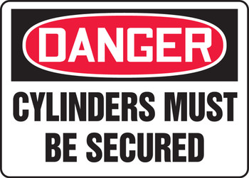 OSHA Danger Safety Sign: Cylinders Must Be Secured 10" x 14" Aluma-Lite 1/Each - MCPG012XL