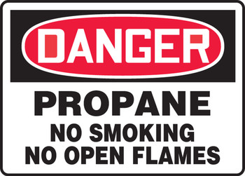 OSHA Danger Safety Sign: Propane- No Smoking- No Open Flames 7" x 10" Plastic - MCPG025VP