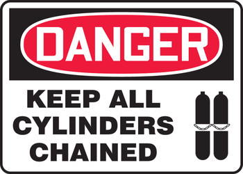 OSHA Danger Safety Sign: Keep All Cylinders Chained 10" x 14" Adhesive Vinyl 1/Each - MCPG027VS