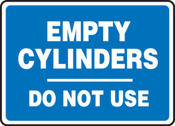 Safety Sign: Empty Cylinders - Do Not Use 10" x 14" Dura-Plastic 1/Each - MCPG530XT