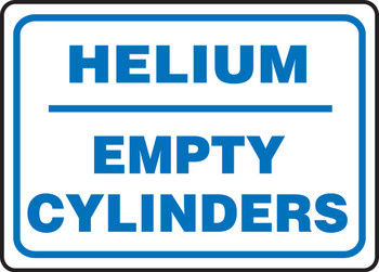 Safety Sign: Helium - Empty Cylinders 10" x 14" Accu-Shield 1/Each - MCPG537XP
