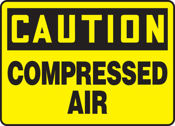 OSHA Caution Safety Sign: Compressed Air 10" x 14" Plastic 1/Each - MCPG603VP