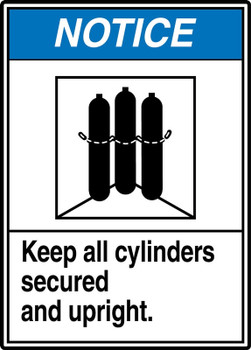 ANSI Notice Safety Sign: Keep All Cylinders Secured And Upright. 14" x 10" Dura-Fiberglass 1/Each - MCPG807XF