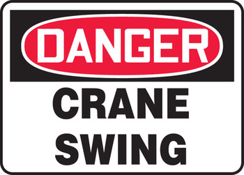 OSHA Danger Safety Sign: Crane Swing 10" x 14" Adhesive Dura-Vinyl 1/Each - MCRT005XV