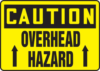 OSHA Caution Safety Sign: Overhead Hazard 7" x 10" Adhesive Vinyl - MCRT006VS