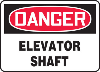 OSHA Danger Safety Sign: Elevator Shaft 10" x 14" Plastic 1/Each - MCRT019VP