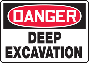 OSHA Danger Safety Sign: Deep Excavation 10" x 14" Adhesive Dura-Vinyl 1/Each - MCRT103XV