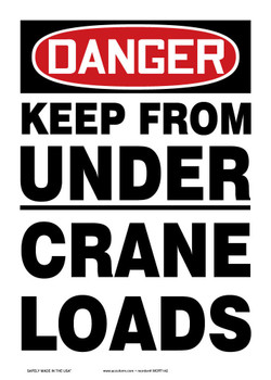 OSHA Danger Safety Sign: Keep From Under Crane Loads 14" x 10" Aluma-Lite 1/Each - MCRT142XL