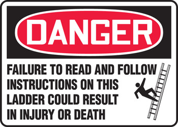 OSHA Danger Safety Sign: Failure to Read and Follow Instructions on this Ladder Could Result in Injury or Death 10" x 14" Aluminum 1/Each - MCRT150VA