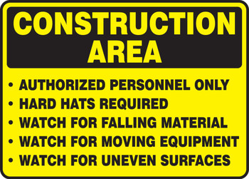 OSHA Construction Area Safety Sign: Authorized Personnel Only, Hard Hats Required, and Watch for Falling Material, Moving Equipment & Uneven Surfaces 10" x 14" Aluma-Lite 1/Each - MCRT505XL