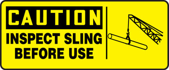 OSHA Caution Safety Sign: Inspect Sling Before Use 7" x 17" Adhesive Vinyl 1/Each - MCRT608VS