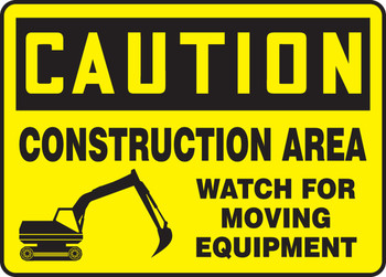 OSHA Caution Safety Sign: Construction Area - Watch for Moving Equipment 10" x 14" Adhesive Dura-Vinyl 1/Each - MCRT611XV
