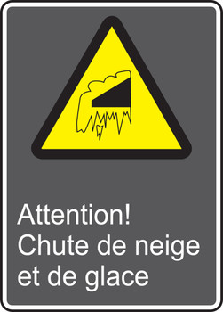 CSA Safety Sign: Attention! Chute De Neige Et De Glace 14" x 10" Plastic 1/Each - MCSA634VP