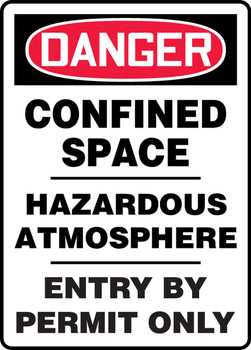 OSHA Danger Safety Sign: Confined Space - Hazardous Atmosphere - Entry By Permit Only 14" x 10" Dura-Fiberglass 1/Each - MCSP016XF