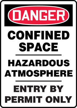 OSHA Danger Safety Sign: Confined Space - Hazardous Atmosphere - Entry By Permit Only 14" x 10" Adhesive Dura-Vinyl 1/Each - MCSP016XV