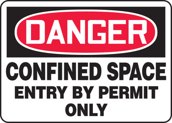 OSHA Danger Safety Signs: Confined Space - Entry By Permit Only 10" x 14" Dura-Plastic 1/Each - MCSP018XT