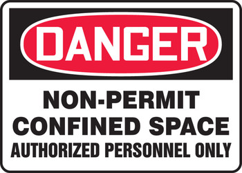 OSHA Danger Safety Sign: Non-Permit Confined Space - Authorized Personnel Only 10" x 14" Aluminum - MCSP020VA