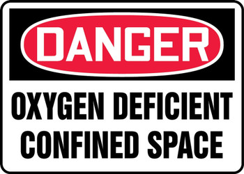 OSHA Danger Safety Sign: Oxygen Deficient Confined Space 10" x 14" Dura-Plastic 1/Each - MCSP022XT