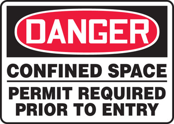 OSHA Danger Safety Sign: Confined Space - Permit Required Prior To Entry 10" x 14" Plastic 1/Each - MCSP031VP