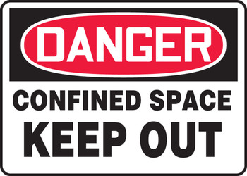 OSHA Danger Safety Sign: Confined Space - Keep Out 14" x 20" Adhesive Dura-Vinyl 1/Each - MCSP050XV