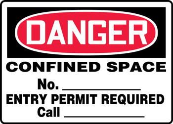 OSHA Danger Safety Sign: Confined Space - No. ___ - Entry Permit Required - Call ___ 10" x 14" Aluminum 1/Each - MCSP063VA
