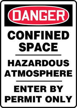 OSHA Danger Safety Sign: Confined Space - Hazardous Atmosphere - Enter By Permit Only 14" x 10" Adhesive Vinyl 1/Each - MCSP065VS