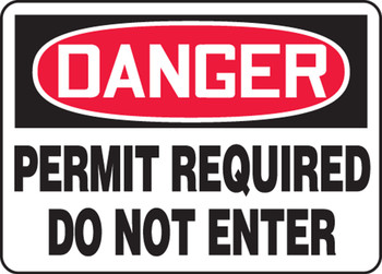 OSHA Danger Safety Sign: Permit Required - Do Not Enter 10" x 14" Adhesive Vinyl 1/Each - MCSP066VS