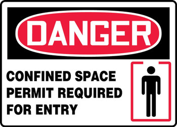 OSHA Danger Safety Sign: Confined Space - Permit Required For Entry 10" x 14" Dura-Plastic 1/Each - MCSP068XT