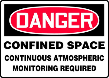 OSHA Danger Safety Sign: Confined Space - Continuous Atmospheric Monitoring Required 10" x 14" Aluma-Lite 1/Each - MCSP076XL