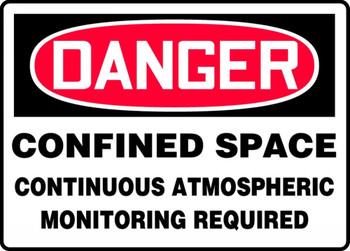 OSHA Danger Safety Sign: Confined Space - Continuous Atmospheric Monitoring Required 10" x 14" Accu-Shield 1/Each - MCSP076XP