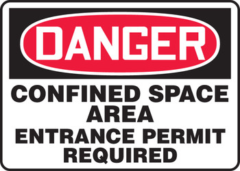 OSHA Danger Safety Sign: Confined Space Area - Entrance Permit Required 10" x 14" Aluminum 1/Each - MCSP109VA