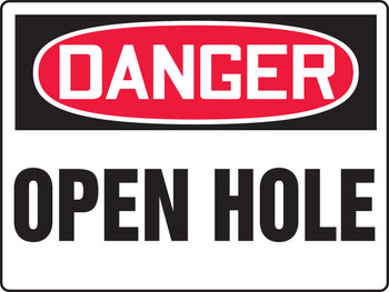 Really Big Signs OSHA Danger Safety Sign: Open Hole 18" x 24" Dura-Plastic 1/Each - MCSP180XT