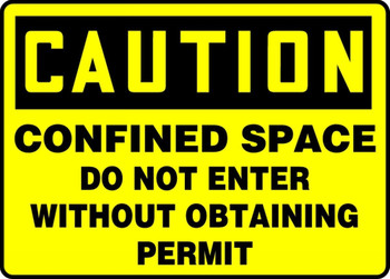 OSHA Caution Safety Sign: Confined Space - Do Not Enter Without Obtaining Permit 10" x 14" Plastic 1/Each - MCSP615VP